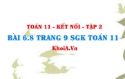 Bài 6.8 trang 9 Toán 11 Kết nối tri thức Tập 2